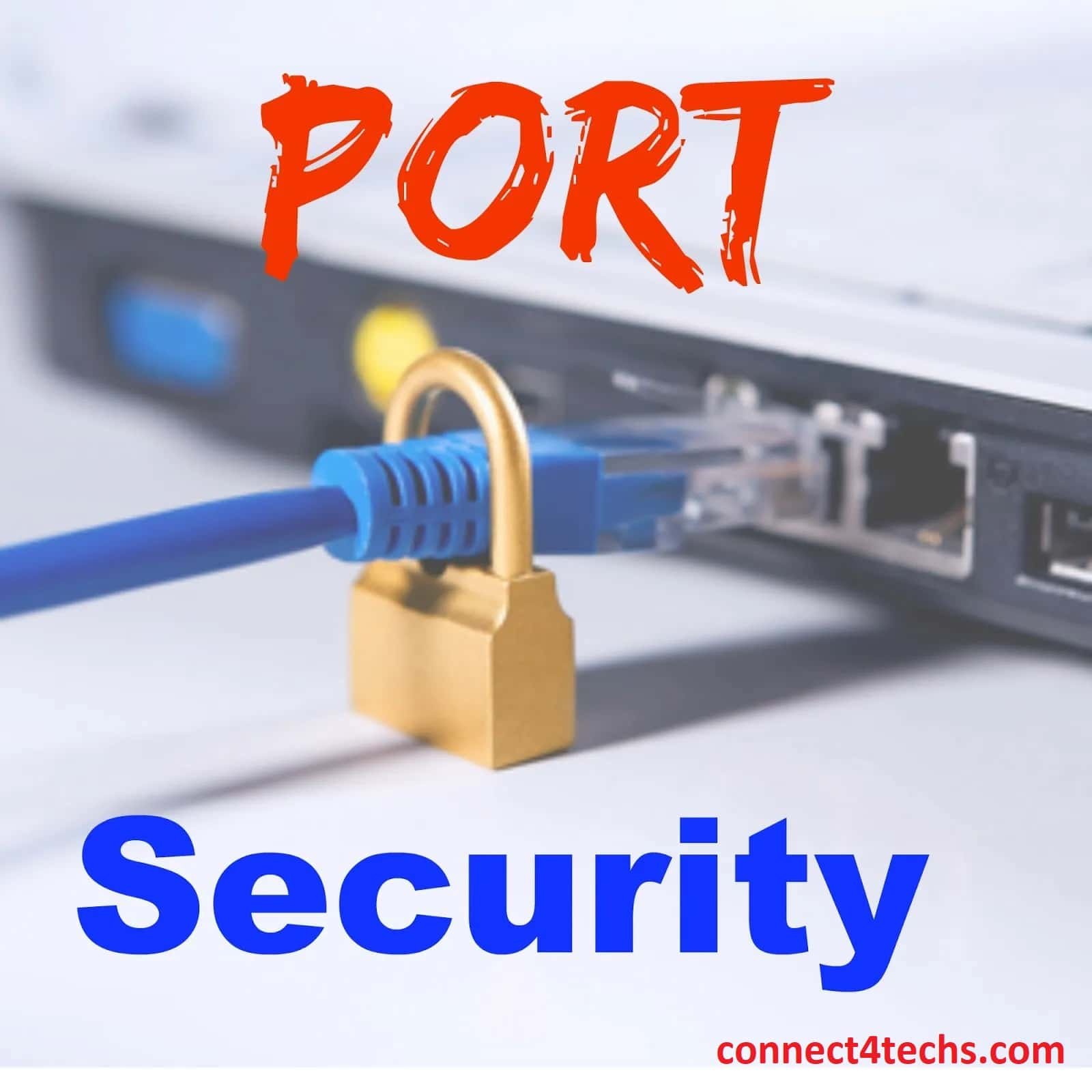 ما هو الـ port security وأنواعه وفايدته